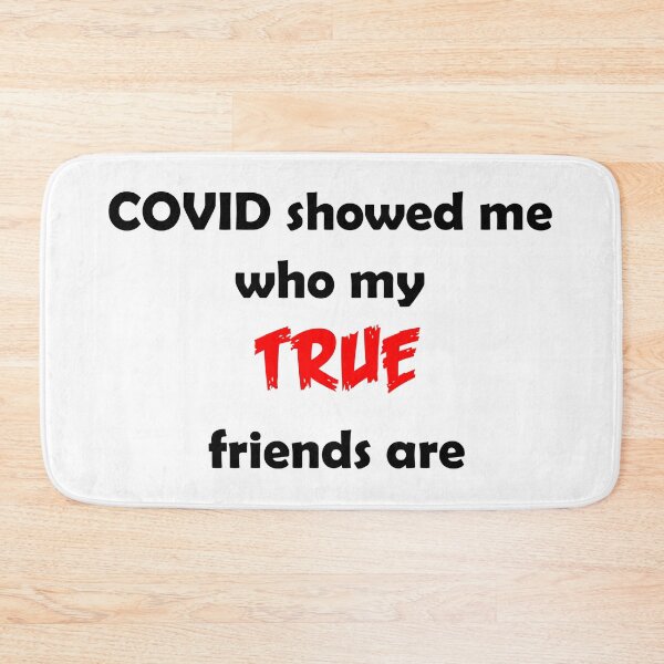 Item preview, COVID showed me who my TRUE friends are - Red & Black designed and sold by Deegital18.