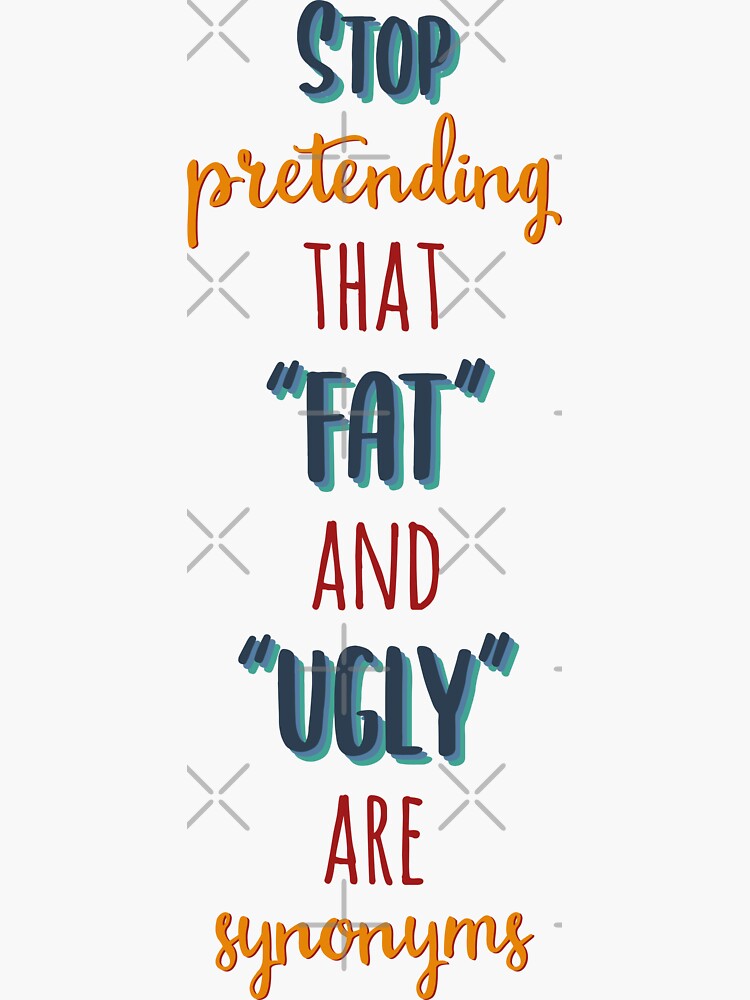 Stop Pretending That Fat and Ugly are synonyms Postcard for