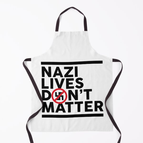 Item preview, Nazi Lives Don't Matter designed and sold by RafaRodrix.
