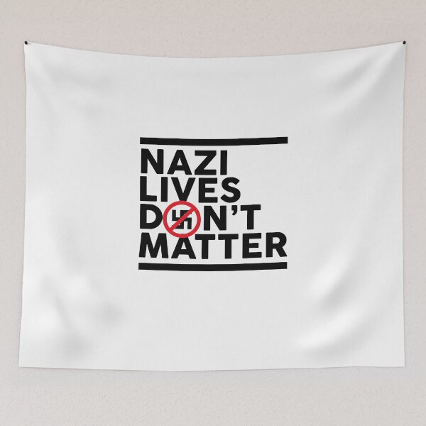 Item preview, Nazi Lives Don't Matter designed and sold by RafaRodrix.