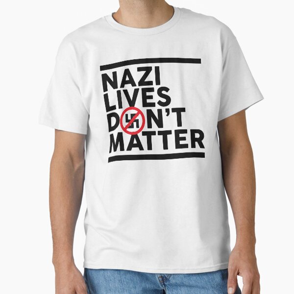 Item preview, Nazi Lives Don't Matter designed and sold by RafaRodrix.