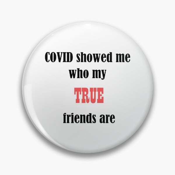Item preview, COVID showed me who my true real friends are - Pink & Black designed and sold by Deegital18.