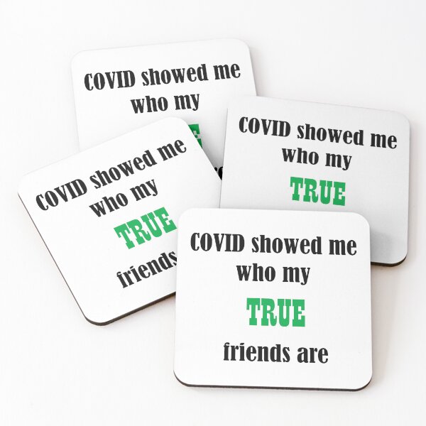 Item preview, COVID showed me who my true friends are - Green & Black designed and sold by Deegital18.