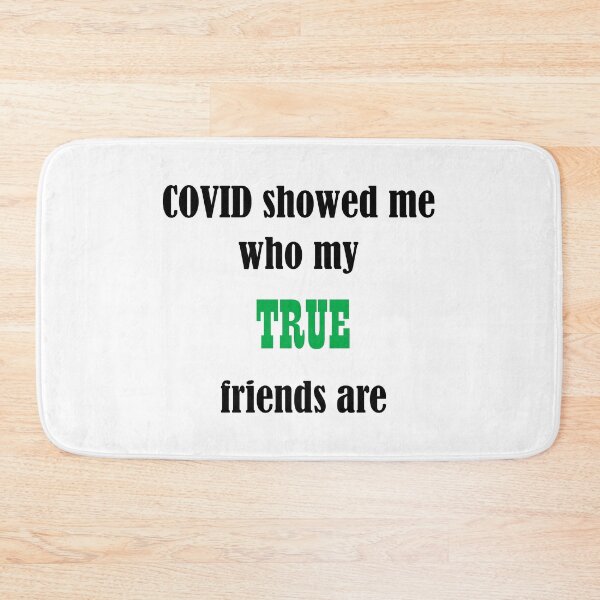 Item preview, COVID showed me who my true friends are - Green & Black designed and sold by Deegital18.
