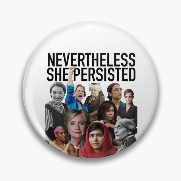 Item preview, Nevertheless she persisted designed and sold by LeilaCCG.