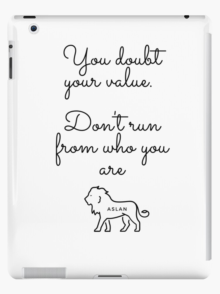 Aslan Narnia CS Lewis Quote | iPad Case & Skin