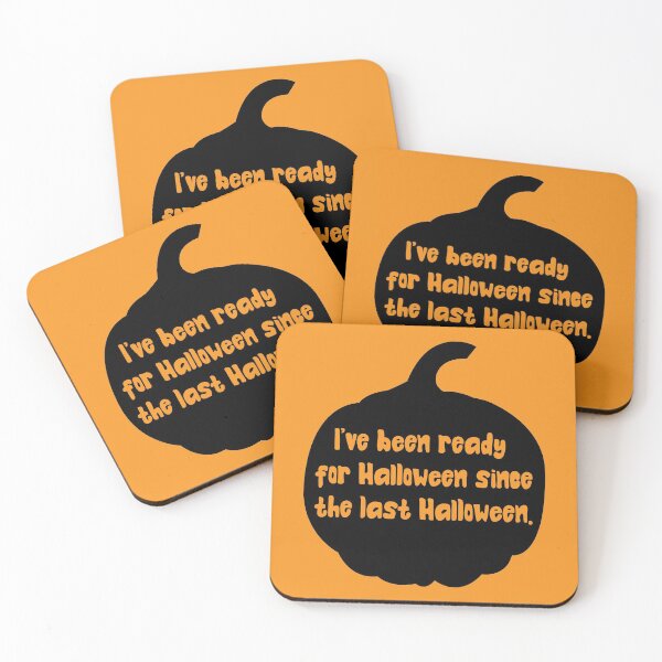 Item preview, I've been ready for Halloween since the last Halloween designed and sold by RIOGRAPHIC.