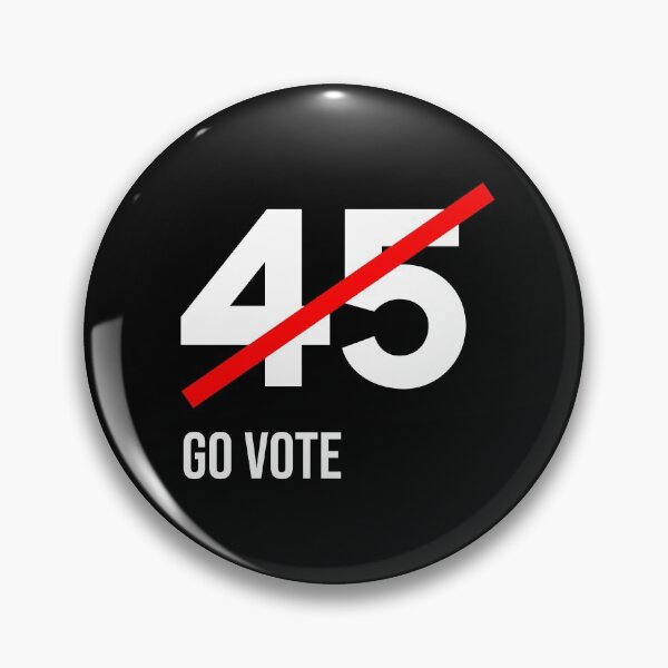 Item preview, Eliminate 45 Go Vote designed and sold by MSA-42.