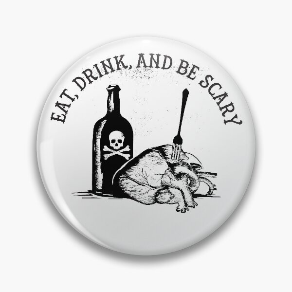 Item preview, Eat, Drink and Be Scary designed and sold by blueveins.