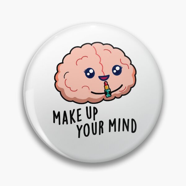Item preview, Make Up Your Mind Funny Brain Puns  designed and sold by punnybone.