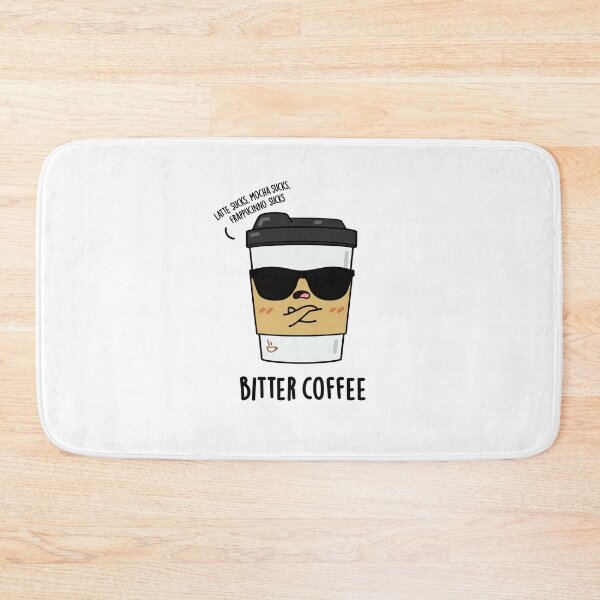 Item preview, Bitter Coffee Funny Drink Puns  designed and sold by punnybone.