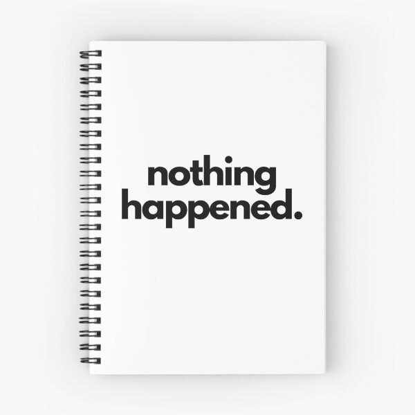 Item preview, Nothing Happened White Lie Party Funny Relationship Quote designed and sold by luchik-and-co.