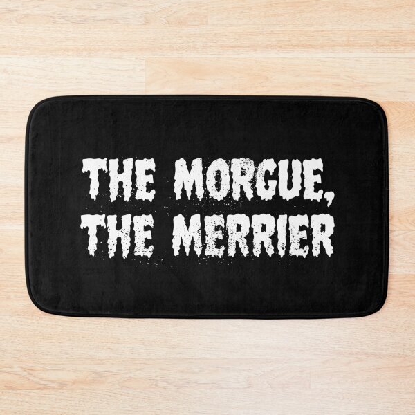Item preview, Creepy, Scary The Morgue, The Merrier  designed and sold by blueveins.