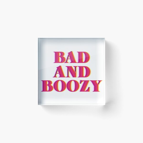 Item preview, Bad and Boozy designed and sold by julesanderson.
