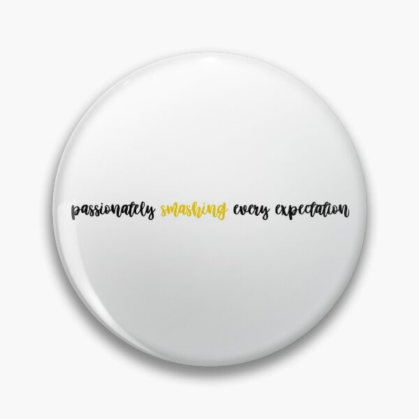 Item preview, Passionately Smashing Every Expectation - Hamilton designed and sold by creativeloft.