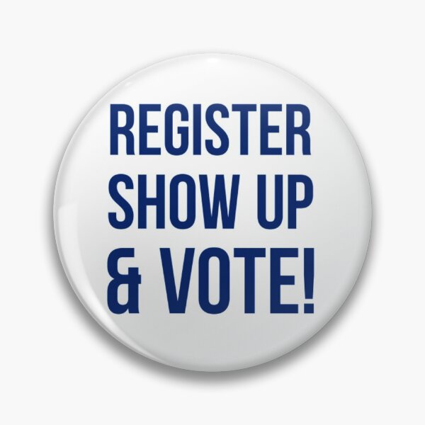 Item preview, Register show up and vote designed and sold by tetyboom.