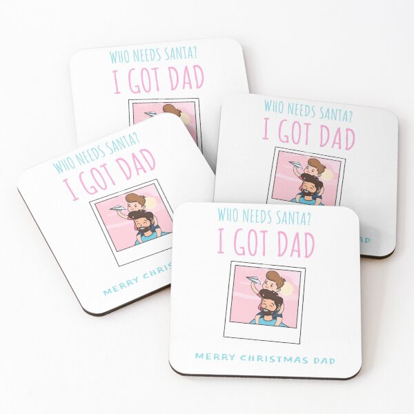 Item preview, WHO NEEDS SANTA? I GOT DAD | MERRY CHRISTMAS DAD designed and sold by Ashalcheema.