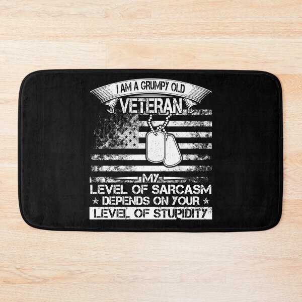 Item preview, I Am A Grumpy Old Veteran My Level Of Sarcasm Depends designed and sold by TimoJohnson78.