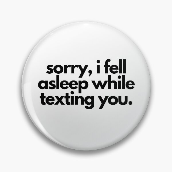 Item preview, White Lie Party Sorry Fell Asleep Texting Quote designed and sold by luchik-and-co.
