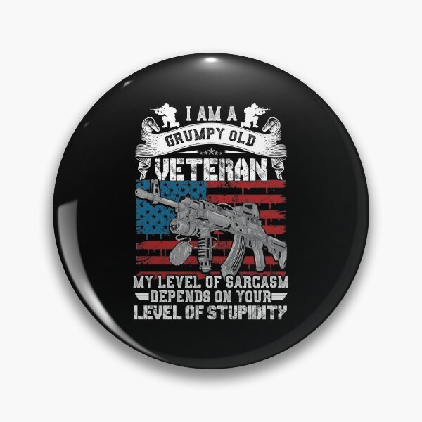 Item preview, I Am A Grumpy Old Veteran My Level Of Sarcasm Depends designed and sold by TimoJohnson78.