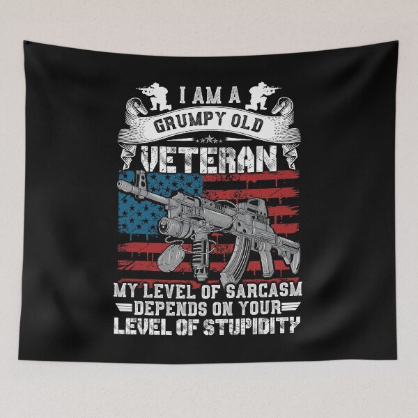 Item preview, I Am A Grumpy Old Veteran My Level Of Sarcasm Depends designed and sold by TimoJohnson78.