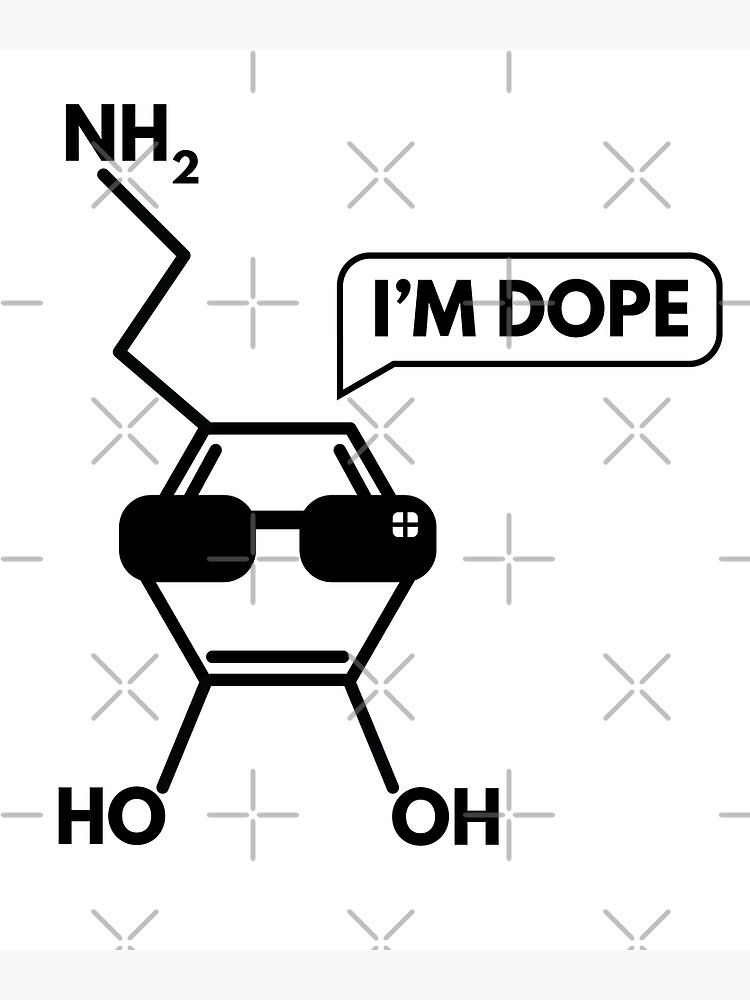 "Dopamine Molecule He is Dope " Poster for Sale by Geektopia Redbubble
