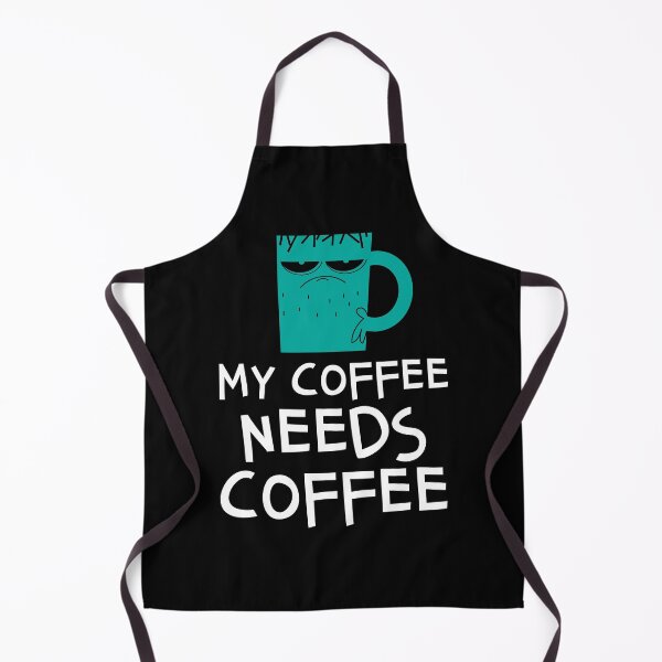 Item preview, My Coffee Needs Coffee Funny Caffeine designed and sold by d247.