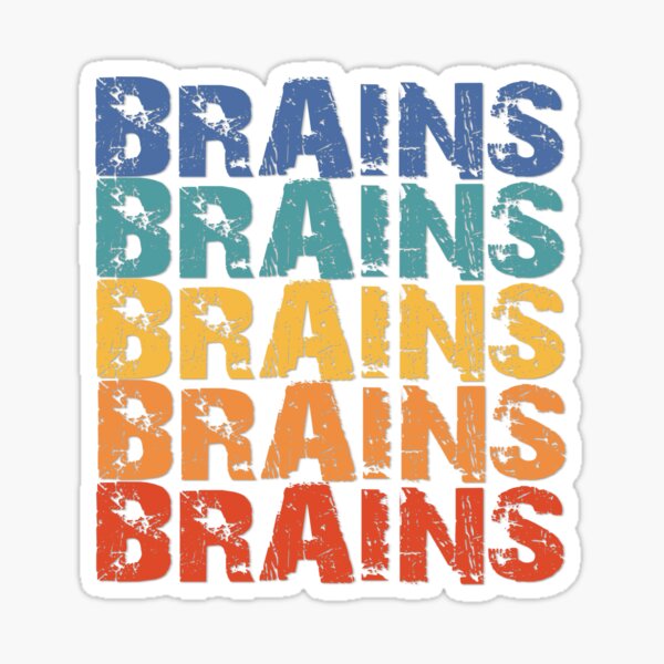 Item preview, BRAINS, BRAINS, BRAINS (AGAIN) designed and sold by Cr1sV.