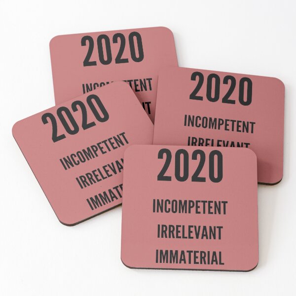 Item preview, 2020 Incompetent Irrelevant Immaterial designed and sold by Mamalia.