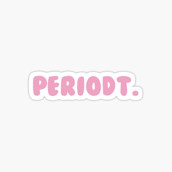 periods. Sticker