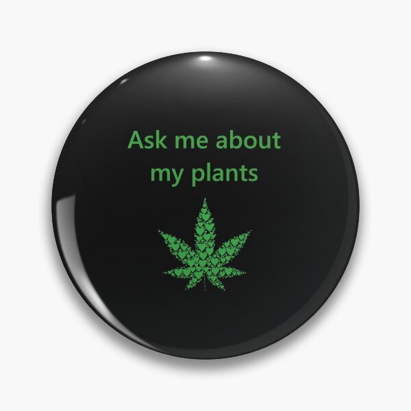 Item preview, ASK ME ABOUT MY PLANTS designed and sold by WOWSOMETHINGNEW.