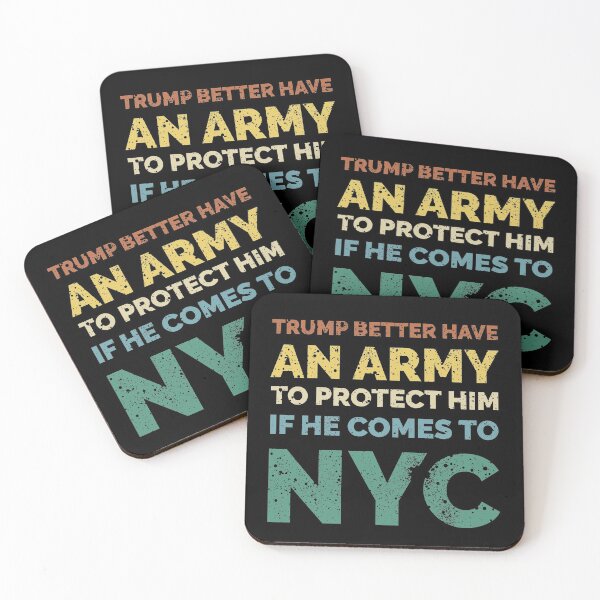 Item preview, TRUMP BETTER HAVE AN ARMY IF HE COMES TO NYC RETRO VINTAGE designed and sold by TheFirstOne.