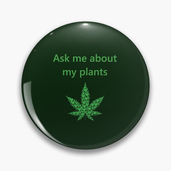 Item preview, ASK ME ABOUT MY PLANTS designed and sold by WOWSOMETHINGNEW.
