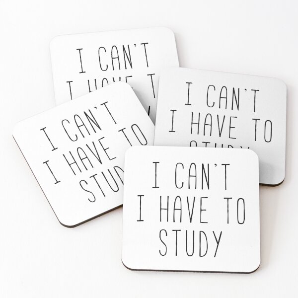 Item preview, Quote I Can’t I Have To Study  designed and sold by Sunny Collections.