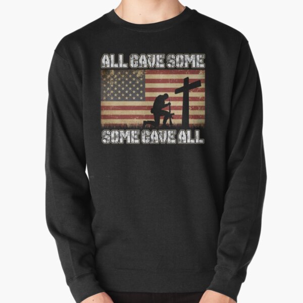 all gave some some gave all sweatshirt