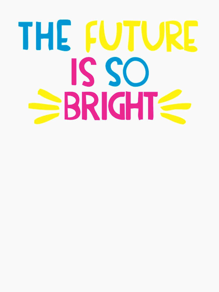 Discover Future So Bright  Essential T-Shirt