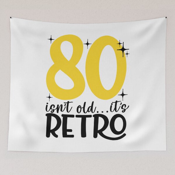 Item preview, 80 isn’t old it’s retro designed and sold by purpleblobart.
