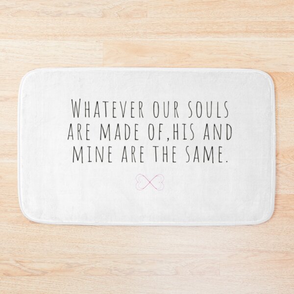 Item preview, Whatever our souls are made of | After Hessa Quote designed and sold by BloompodDesigns.