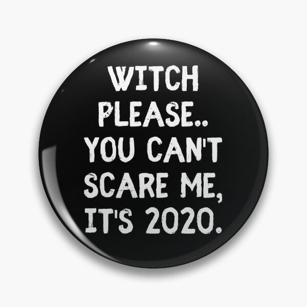 Item preview, Witch Please Halloween 2020 Joke designed and sold by m95sim.