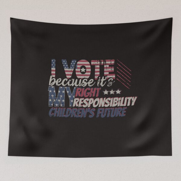 Item preview,  Vote Because Its My Right Responsibility Children's Future designed and sold by ABulgov.