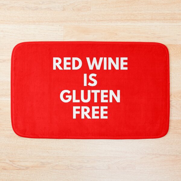 Item preview, Red Wine Is Gluten Free designed and sold by reallyrealnow.