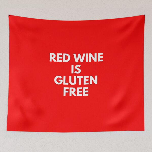 Item preview, Red Wine Is Gluten Free designed and sold by reallyrealnow.