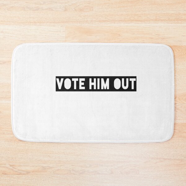 Item preview, Vote him out designed and sold by Andreastore.