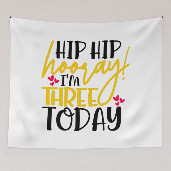 Item preview, Hip hip hooray I’m three today designed and sold by purpleblobart.