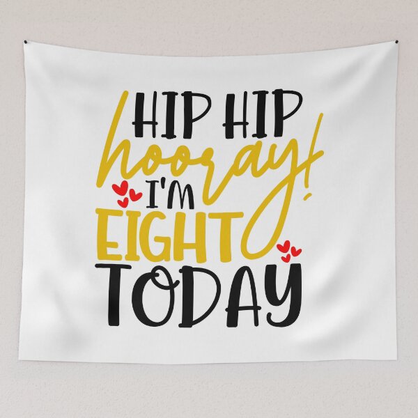 Item preview, Hip hip hooray I’m Eight today designed and sold by purpleblobart.