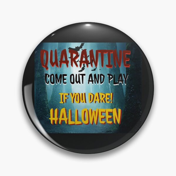 Item preview, Quarantined Come Out And Play Of You Dare designed and sold by stevenwoodcock.
