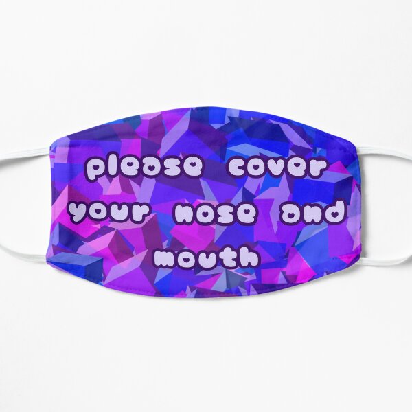 please cover your nose and mouth Mask