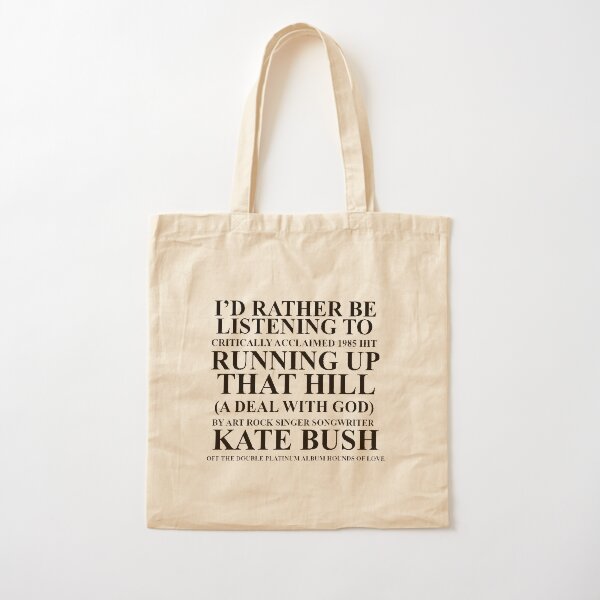 Prefiero estar escuchando a Kate Bush Bolsa de algodón