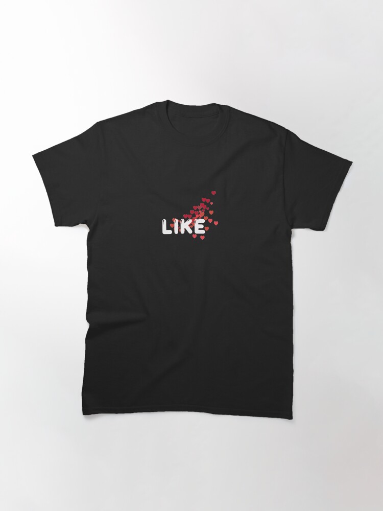 Alternate view of Like Classic T-Shirt