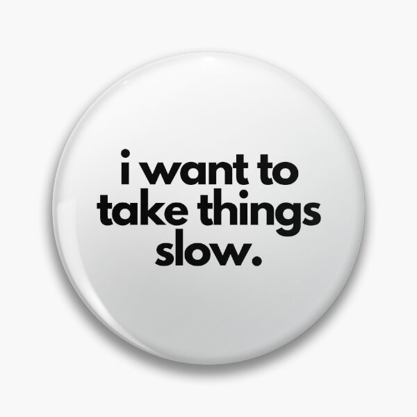 Item preview, Take Things Slow White Lie Party Funny Quote  designed and sold by luchik-and-co.